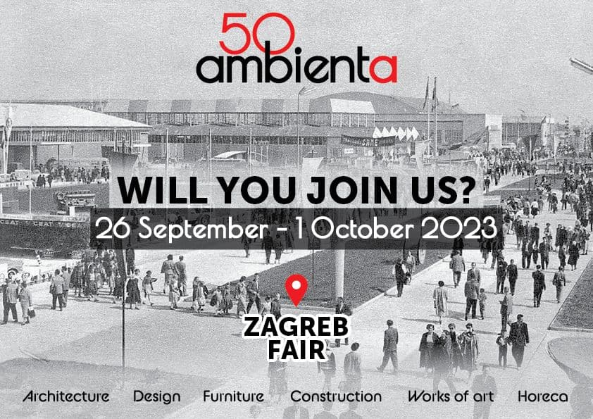 เตรียมพบกับงานแสดงสินค้าคุณภาพหมวดเฟอร์นิเจอร์และของตกแต่งบ้าน Ambienta ประเทศโครเอเชีย 26 ก.ย. - 1 ต.ค. 66 ที่จะถึงนี้