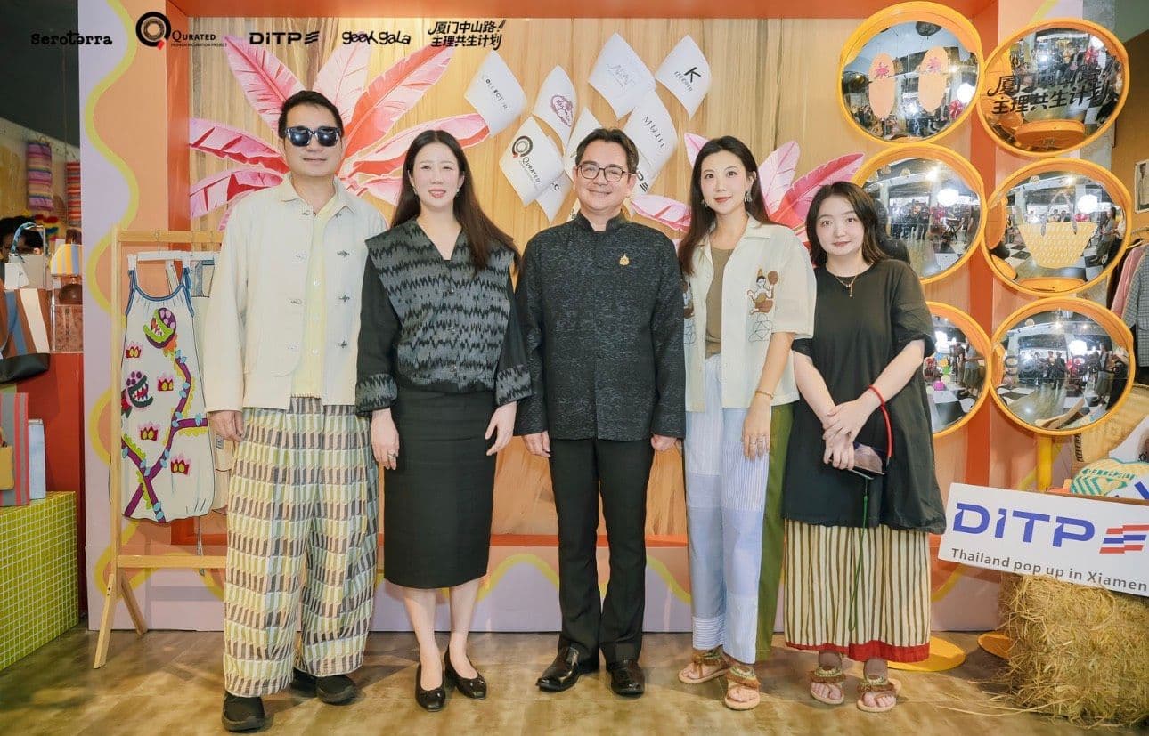 แบรนด์แฟชั่นไทยเจ๋ง บุกตลาดเซี่ยเหมิน สาธารณรัฐประชาชนจีน